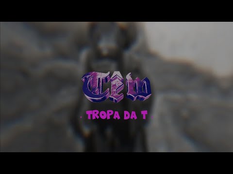Têw - Tropa da T (Official visualizer)