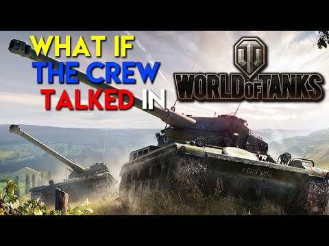 What if The Crew Talked in World of Tanks (Parody)