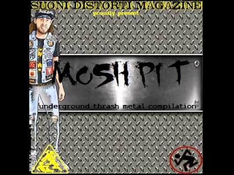 MoshPit Compiliation (Underground Thrash Metal Compiliation)