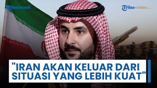Arab Saudi Beri Lampu Hijau Iran Lawan AS? Pejabat Teluk: Akan Keluar dari Situasi dengan Lebih Kuat