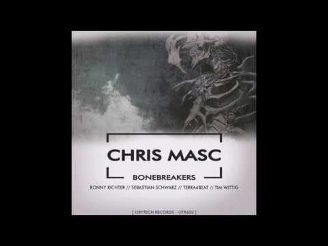 Chris Masc - Bonebreakers (Ronny Richter Remix) [Oxytech Records]