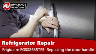 Frigidaire Refrigerator Repair: Loose Door Handle