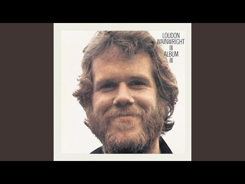 Muse Blues - Loudon Wainwright III
