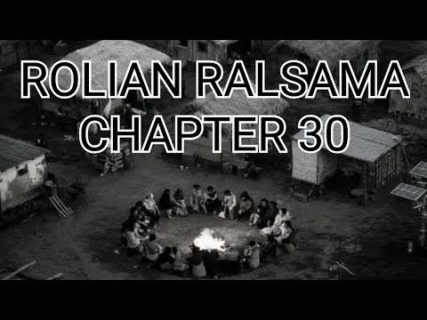 ROLIAN RALSAMA CHAPTER 30 (Mizo Story Audio)