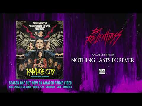 Nothing Lasts Forever - The Relentless