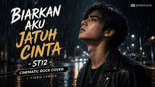 Download lagu Biarkan Aku Jatuh Cinta - ST12 | Cinematic Rock Cover   Lyrics mp3