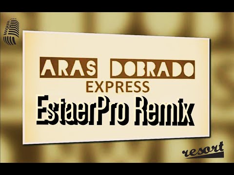 Aras Dobrado - Express (EstaerPro RMX)