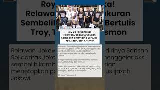 Roy Cs Tersangka! Relawan Jokowi Langsung Syukuran Sembelih 3 Kambing Bertulis Troy, Tifah, dan Kris