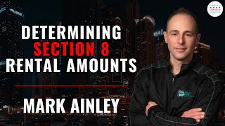 Determining Section 8 Rental Amounts With Mark Ainley