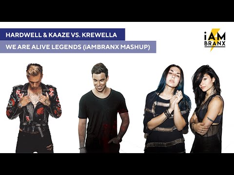 Hardwell & Kaaze vs. Krewella - We Are Alive Legends (iAMBRANX Mashup)