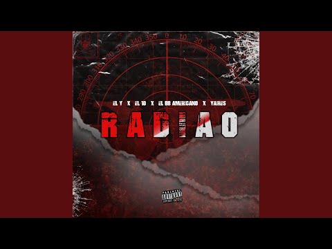 Radio (feat. El Y, El 10, El BB Americano & Yaires)