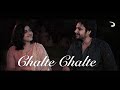 Chalte Chalte Yun Hi Koi | The Kroonerz Project |Ft. Anjali Tiwari | Sahiljeet Singh