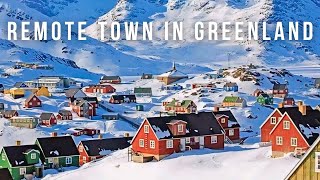 MOST ISOLATED Remote Town, Tasiilaq Greenland