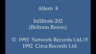 Altern 8 - Infiltrate 202 (Beltram Remix)