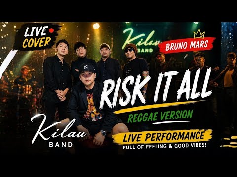 Bruno Mars - Risk it all (Kilau Band Live Cover)