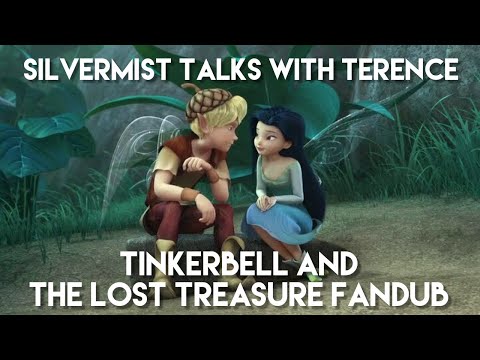 {Fandub} - Silvermist Talks with Terence - Silvermist Fandub - Tinkerbell and The Lost Treasure