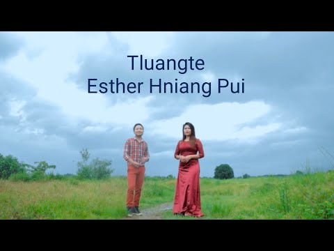 Esther Hniang Pui & Tluangte : Hril Mi
