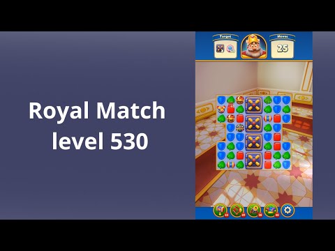 Royal Match Level 530 - BOOSTERS