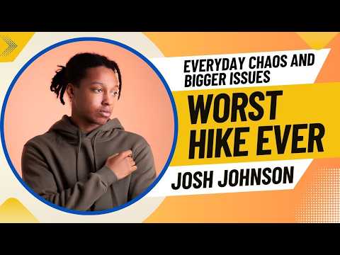 Josh Johnson Tells A Hiking Story That Went Completely Wrong - This Got Awkward
