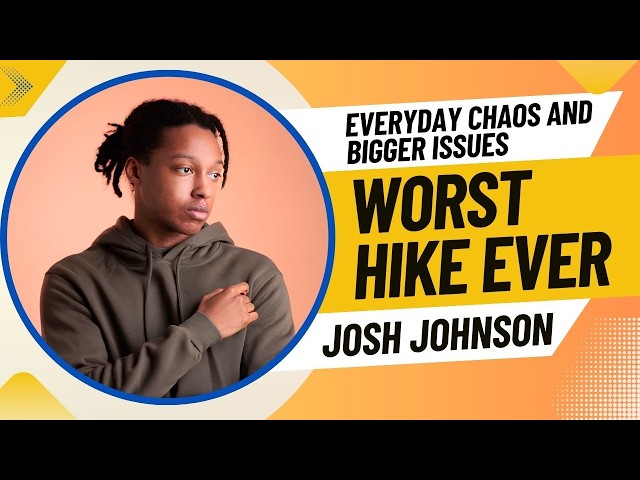 Josh Johnson Tells A Hiking Story That Went Completely Wrong - This Got Awkward