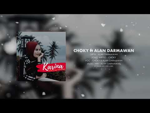 Wayase - Karina (Choky Umasangadji ft Alan Darmawan)