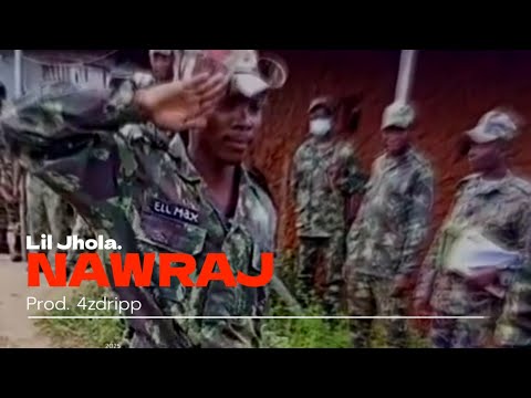Lil Jhola - Nawraj ft 4z
