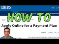 How to apply for a payment plan online with the IRS