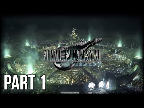 Final Fantasy VII Remake - 100% Walkthrough Part 1 – Chapter 1: The Destruction of Mako Reactor 1