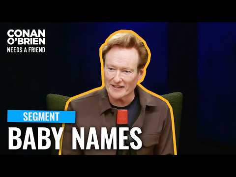 Conan phản hồi một người hâm mộ muốn đặt tên con theo tên ông | Conan O'Brien Needs A Friend (Conan Responds To A Fan Who Wants To Name Their Baby After Him | Conan O'Brien Needs A Friend)