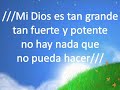 MI DIOS ES TAN GRANDE KARAOKE