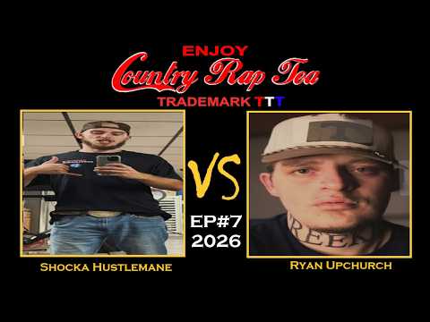 Shocka Hustlemane Cooks Ryan Upchurch on Country Rap Tea EP#7 2026