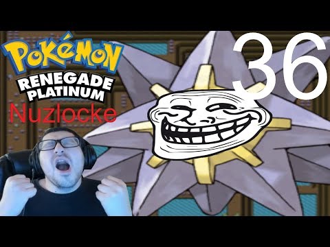 STARMIE YOU IDIOT!!! - Pokemon Renegade Platinum Nuzlocke Episode 36