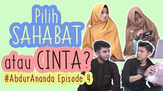 Download lagu #AbdurAnanda 4- Choose FRIENDSHIP or LOVE? mp3