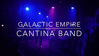 Galactic Empire // Cantina Band LIVE 2017