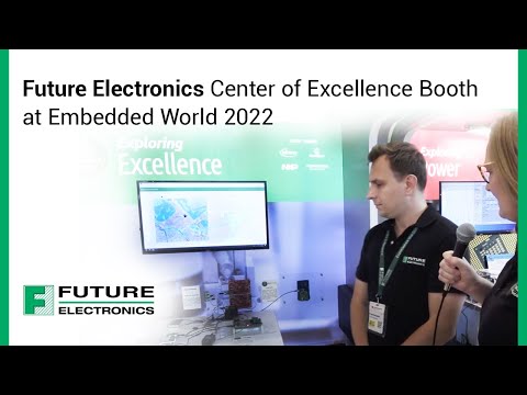 Future Electronics Center of Excellence Booth at Embedded World 2022