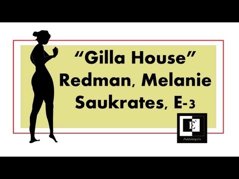 Redman, Saukrates, Melanie, E3 "Gilla House" [Explicit]