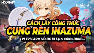 Công Thức Cung Rèn Inazuma, Cung Trừ Tà, Công Dụng và Vị Trí Của Vỏ Ốc Kì Lạ Genshin Impact HydraTV
