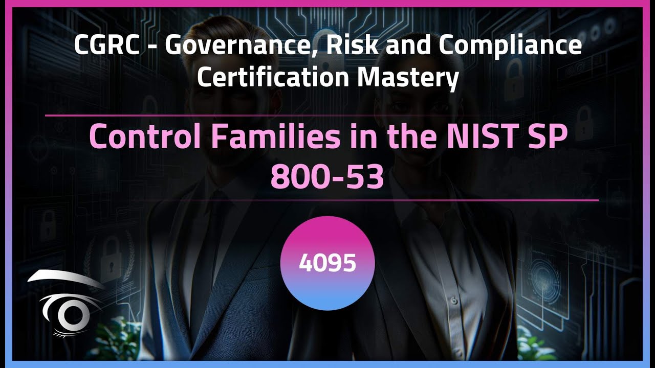 Control Families in the NIST SP 800-53 | Exclusive Lesson