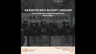 Kazakhstan's Bloody January  Protest Motivations, Public Perceptions and Human Rights
