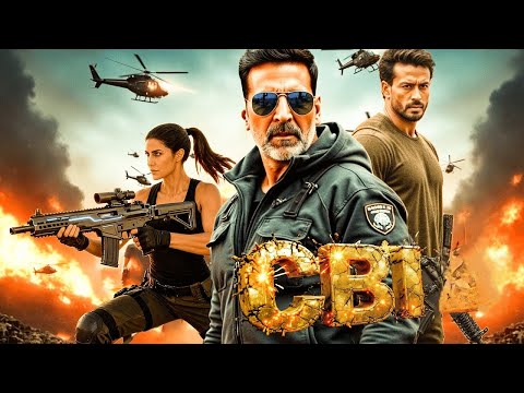 CBI (2025) | Full HD Hindi Movie | Akshay Kumar & Tiger Shroff New Release Bollywood Movies