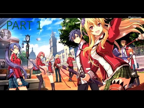 The Legend of Heroes: Trails of Cold Steel Walkthrough Part 1 English | PS3 | PS Vita |