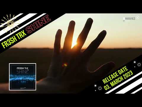 FR3SH TrX - Shine (Teaser)