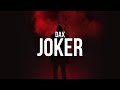 Dax - JOKER (Lyrics)