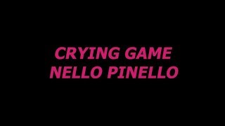 Crying Game - Nello Pinello COVER (Boy George version)