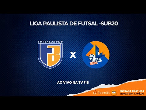 FUTSAL BAURU vs UNIFAFIBE BEBEDOURO -  LIGA PAULISTA DE FUTSAL  AO VIVO | TVFIB BAURU