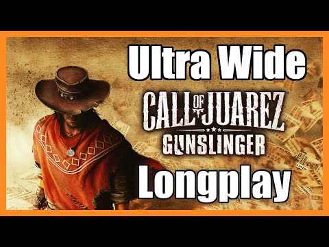 Call of Juarez: Gunslinger [Longplay] 5120x1440 Ultra Widescreen [Full Game Walkthrough]