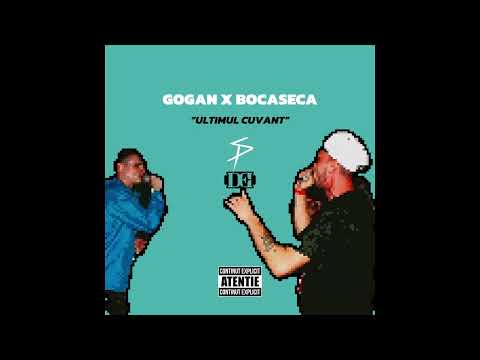 Gogan x Bocaseca - Ultimul Cuvant ( Official Audio )
