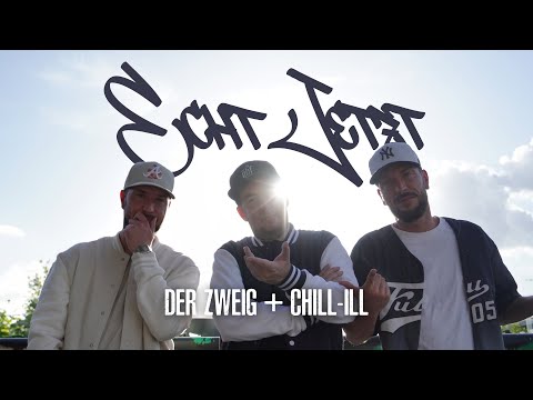Der Zweig - Echt Jetzt feat. Chill-ill (prod. by Chill-ill)