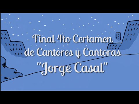 FINAL 4to CERTAMEN DE CANTORES Y CANTORAS "JORGE CASAL" URCHASDONIA