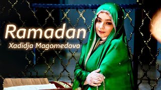 Download lagu Xadidja Magomedova - Ramadan Nasheed mp3